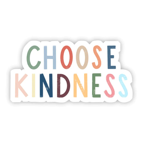 Big Moods Choose kindness sticker